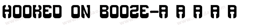 Hooked on Booze字体转换